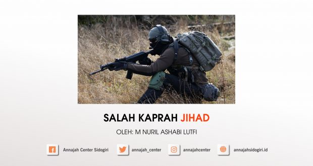 Salah Kaprah Jihad Annajahsidogiri Id