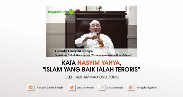 Kata Hasyim Yahya Islam Yang Baik Ialah Teroris Annajahsidogiri Id