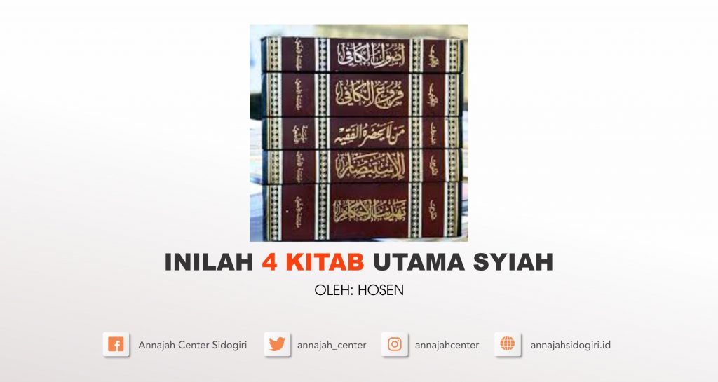 Inilah 4 Kitab Utama Syiah AnnajahSidogiri.id Inilah 4 Kitab Utama Syiah AnnajahSidogiri.id