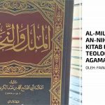 Al-Milal Wa An-Nihal; Kitab Ensiklopedia Teologi Beragam Agama