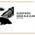 Klasifikasi Qada Ala Ulama (2/2)