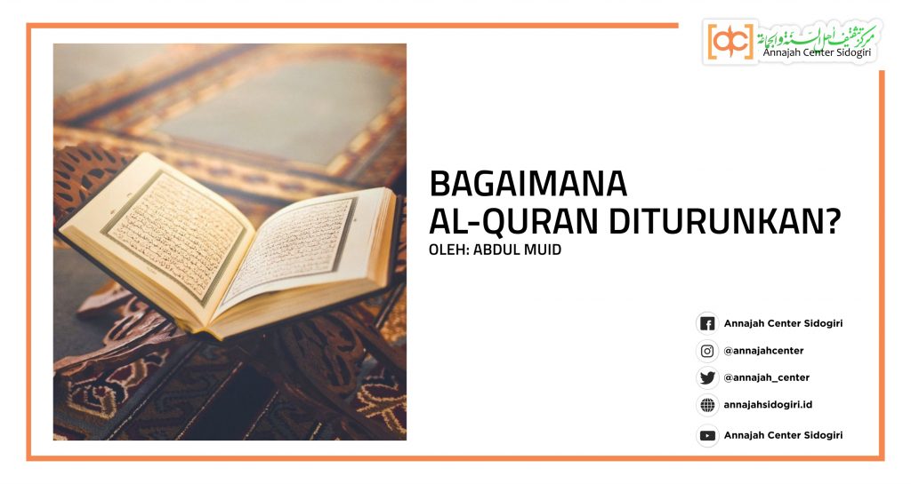 Bagaimana alQuran Diturunkan? AnnajahSidogiri.id