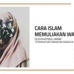 Cara Islam Memuliakan Wanita