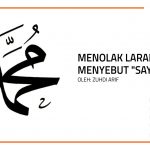 Menolak Larangan Menyebut "Sayyidina"