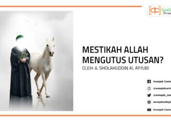 Mestikah Allah Mengutus Utusan?