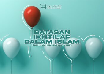 Batasan Ikhtilaf dalam Islam
