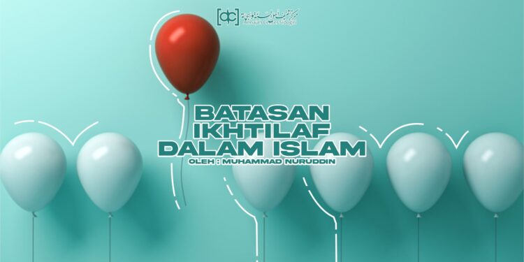 Batasan Ikhtilaf dalam Islam