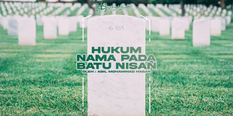 Hukum Memberi Nama Pada Batu Nisan