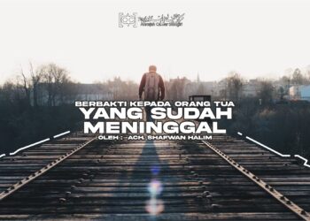 Berbakti Kepada Orang Tua yang Sudah Meninggal