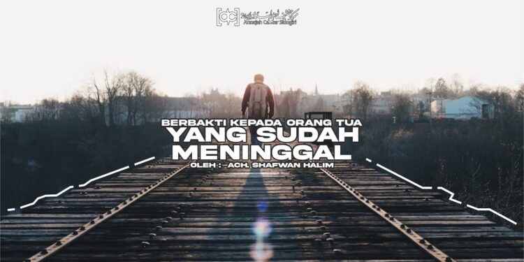 Berbakti Kepada Orang Tua yang Sudah Meninggal