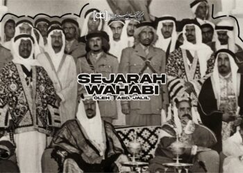 Sejarah Wahabi dan Catatan Kelamnya