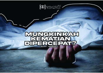 Mungkinkah Kematian Dipercepat?