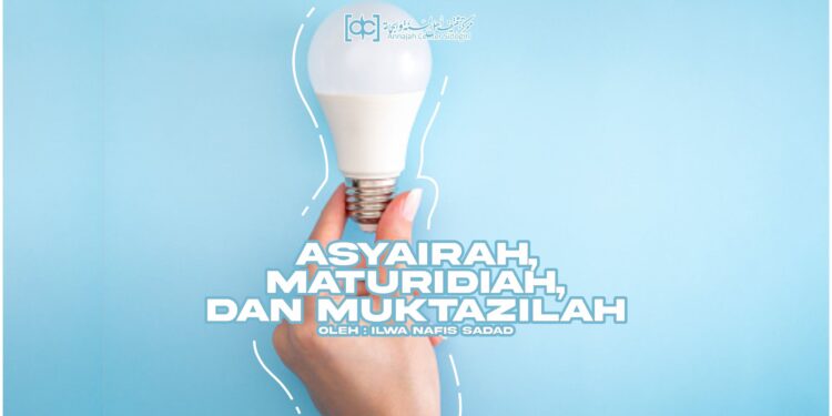 Peran Akal Antara Asyairah, Maturidiah, dan Muktazilah