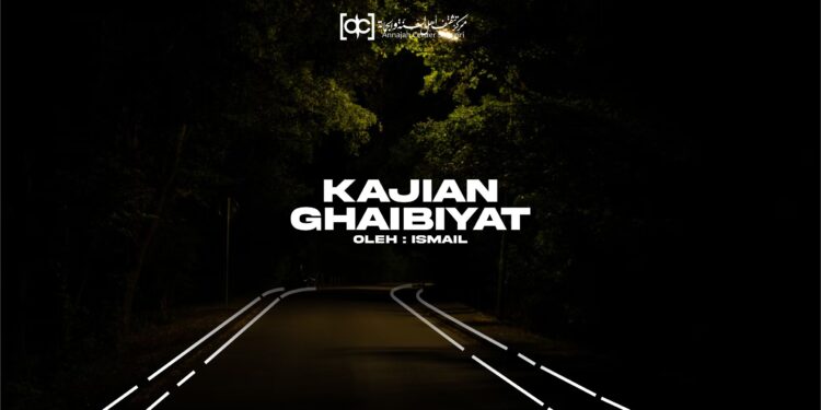 Kajian Singkat Seputar Ghaibiyat