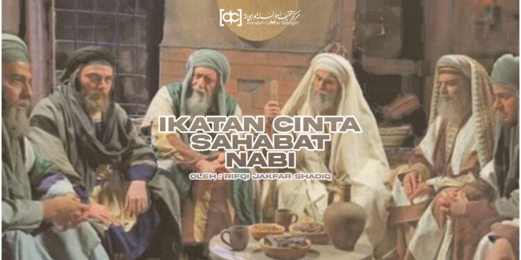 Ikatan Cinta Sahabat Nabi