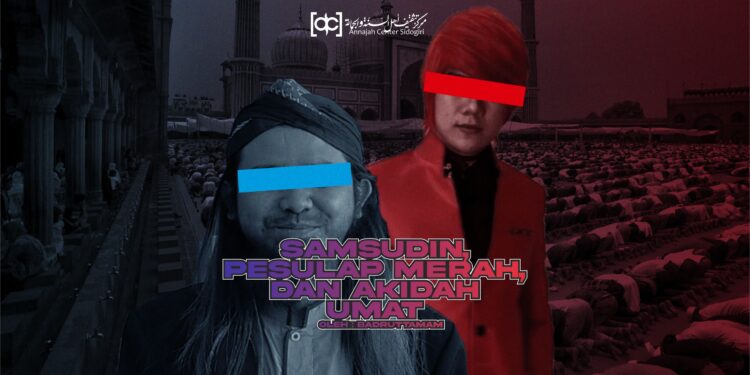 Samsudin, Pesulap Merah, dan Akidah Umat Islam