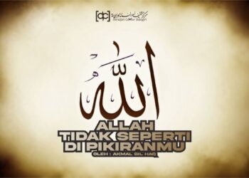 Allah Tidak Seperti Pikiranmu
