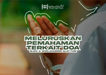 Meluruskan Kesalahpahaman Terkait Doa