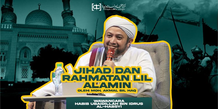 Jihad Sebagai Refleksi Rahmatan lil Alamin