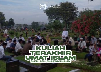 Talkin; Kuliah Terakhir Umat Islam