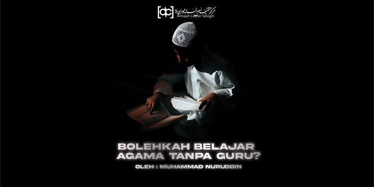 Bolehkah Belajar Agama Tanpa Guru?