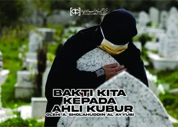 Ternyata ini Rahasia Dibalik Ziarah Kubur
