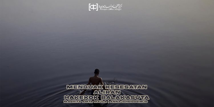 Menguak Kesesatan Aliran Hakekok Balakasuta