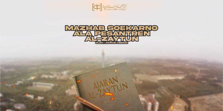 Mazhab Soekarno ala Pesantren Al-Zaytun