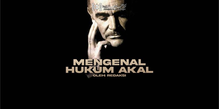 Mengenal Hukum Akal