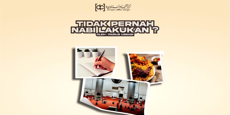 Tidak Pernah Nabi Lakukan?