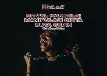 Ritual Karbala; Manipulasi Cinta Buta Syiah