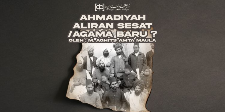 Ahmadiyah: Aliran Sesat atau Agama Baru [?]