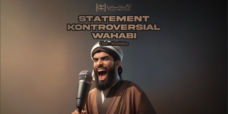 Statement Kontroversial Wahabi