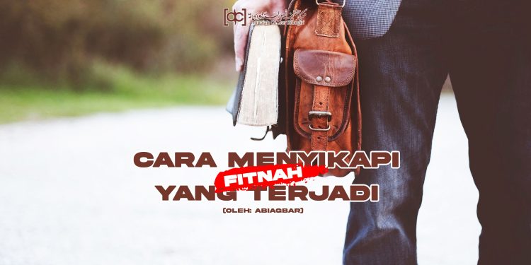 Cara Menyikapi Fitnah yang Terjadi