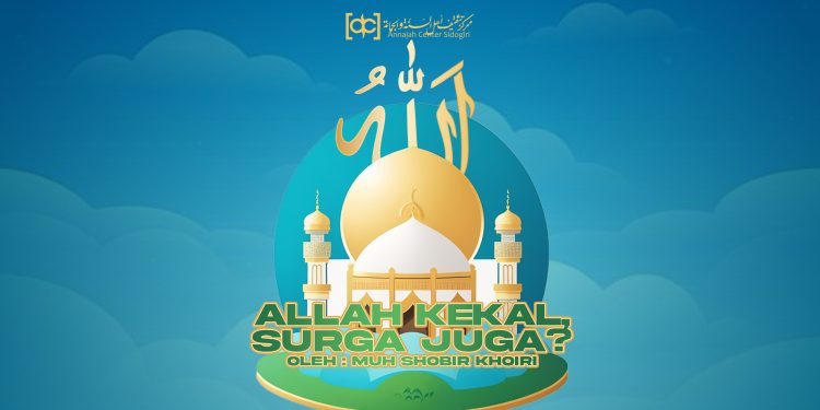 Allah Kekal, Surga Juga?