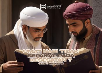 Benarkah Umat Nabi Tidak Akan Sepakat pada Kesesatan?