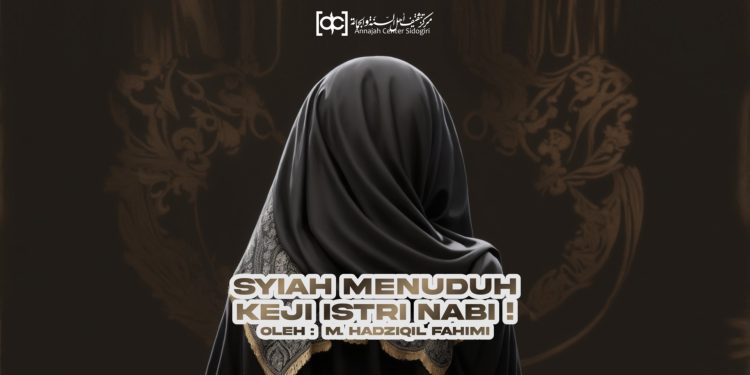 Tuduhan Keji Syiah kepada Istri Nabi