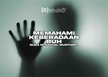 Memahami Keberadaan Ruh