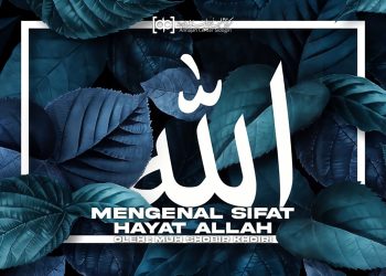 Mengenal Sifat Hayat Allah