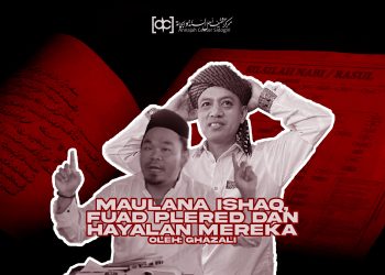 Menjawab Hayalan Maulana Ishaq, Fuad Plered, dan Faqih Wirahadiningrat