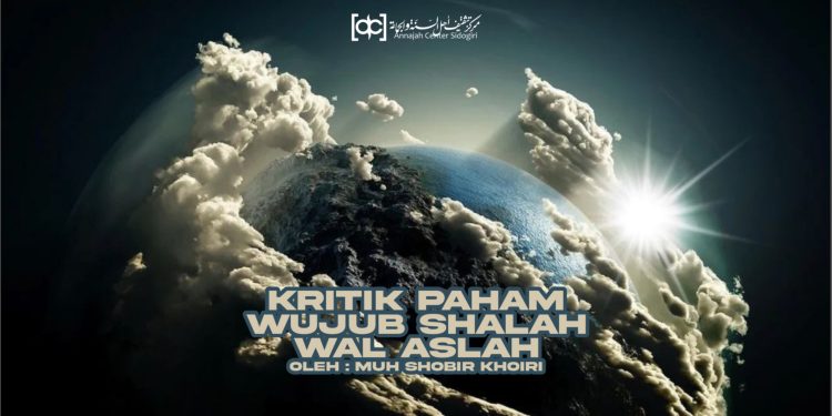Kritik Paham Wujubus-Shalah wal Ashlah Sekte Muktazilah