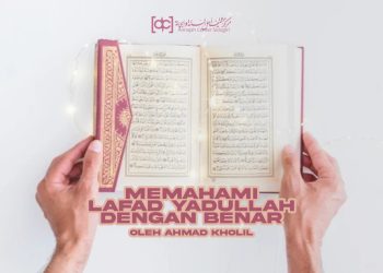 Memahami Lafad Yadullâh dengan Benar