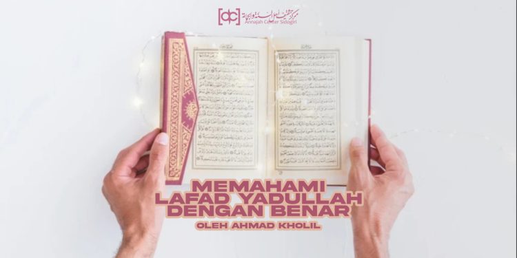 Memahami Lafad Yadullâh dengan Benar