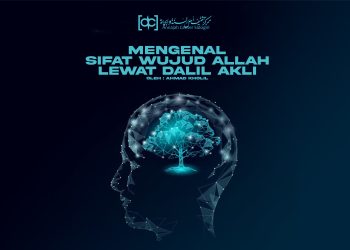 Mengenal Sifat Wujud Allah ﷻ Lewat Dalil Akli