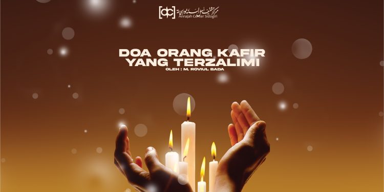Doa Orang Kafir yang Terzalimi
