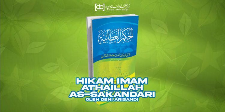 Hikam Imam Atha’illah As-Sakandari: Menata Diri untuk Menuju Sang Ilahi