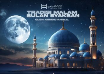 Tradisi Malam Nisfu Syakban, Bidahkah?