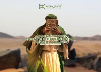 Jahmiyyah; Sekte Pengingkar Asma Allah