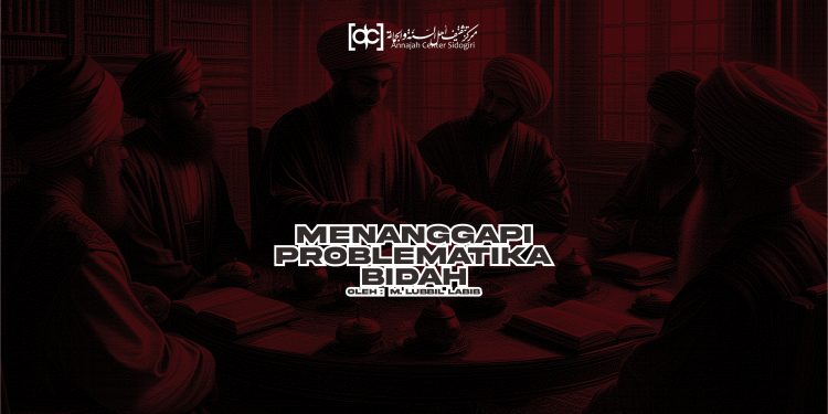 Menanggapi Problematika Bidah