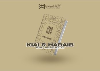 Buku Kiai dan Habaib; Upaya Kecil Membuka Kesadaran Umat